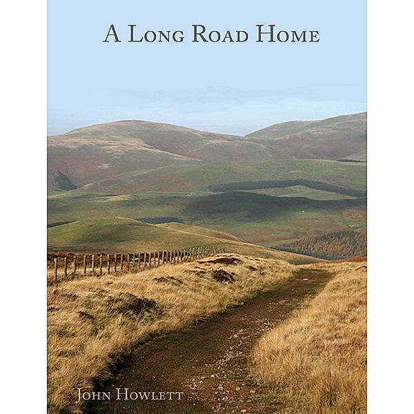 A Long Road Home, John Howlett
