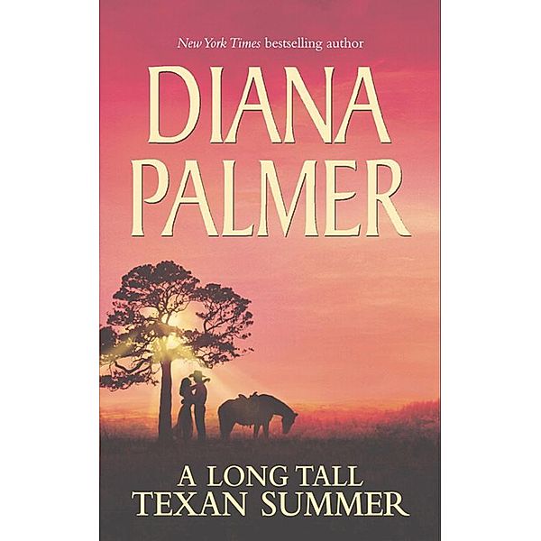 A Long Tall Texan Summer, Diana Palmer
