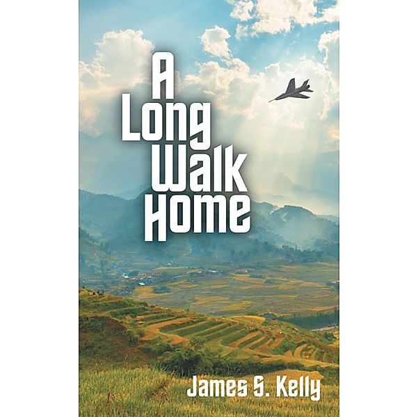 A Long Walk Home, James S. Kelly