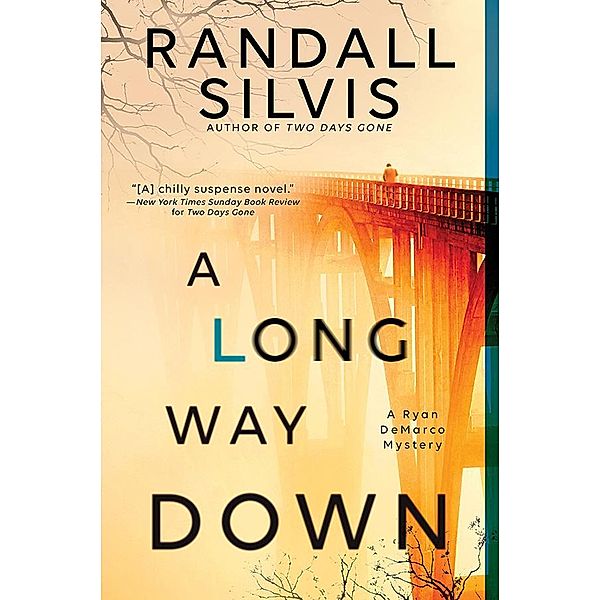 A Long Way Down / Ryan DeMarco Mystery Bd.3, Randall Silvis