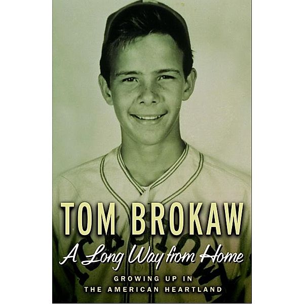 A Long Way from Home, Tom Brokaw