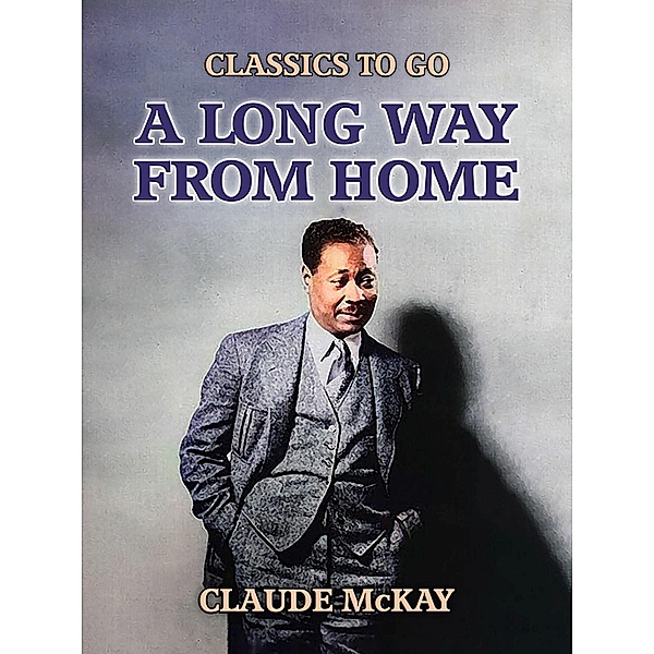 A Long Way From Home, Claude McKay