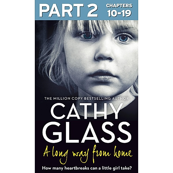 A Long Way from Home: Part 2 of 3, Cathy Glass
