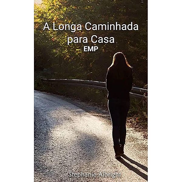 A Longa Caminhada para Casa, Stephanie Albright