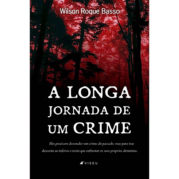 A longa jornada de um crime, Wilson Roque Basso