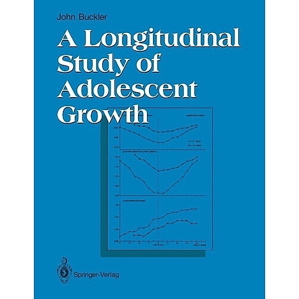 A Longitudinal Study of Adolescent Growth, John M. H. Buckler
