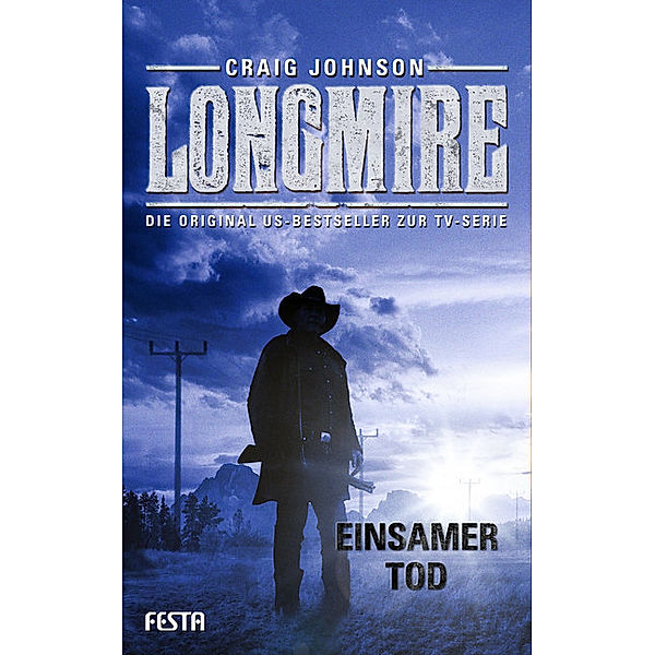 A Longmire Mystery / Longmire: Einsamer Tod, Craig Johnson