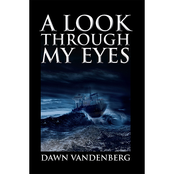 A Look Through My Eyes, Dawn Vandenberg