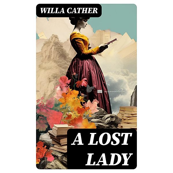 A Lost Lady, Willa Cather