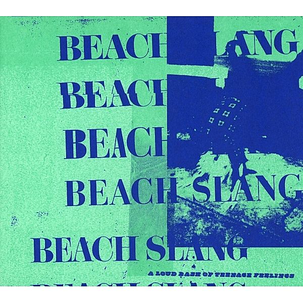 A Loud Bash Of Teenage Feelings, Beach Slang