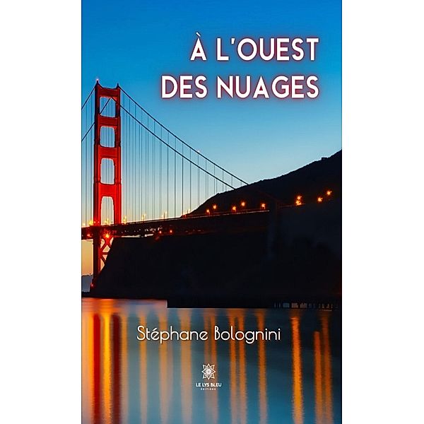 À l'ouest des nuages, Stéphane Bolognini