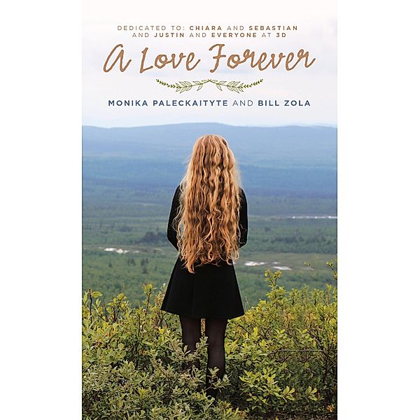 A Love Forever, Monika Paleckaityte, Bill Zola