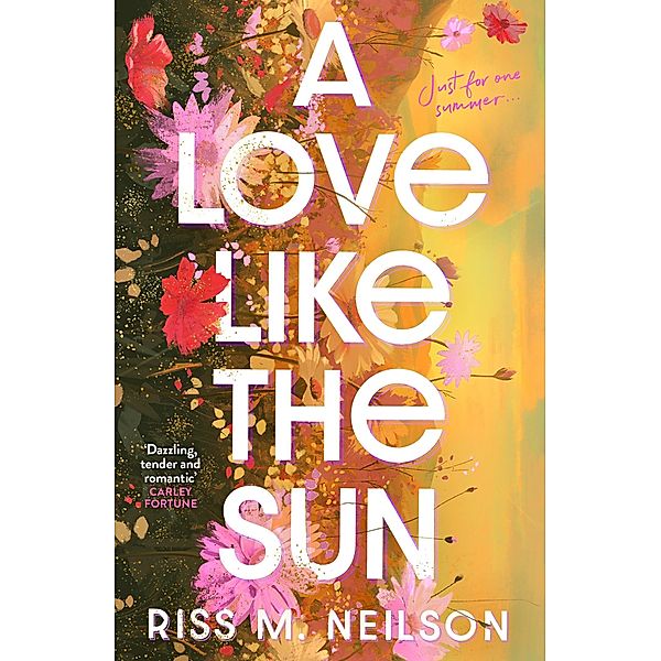 A Love Like the Sun, Riss M Neilson