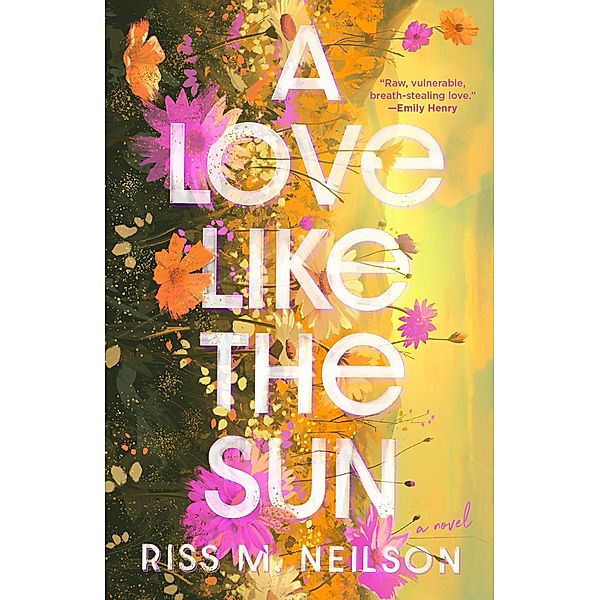 A Love Like the Sun, Riss M. Neilson