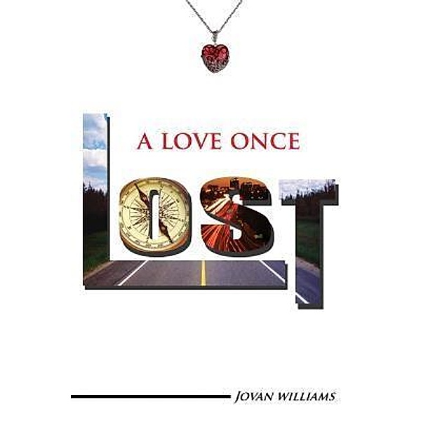 A Love Once Lost, Jovan Williams