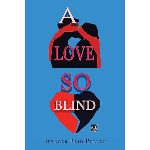 A Love so Blind, Spencer Reid Pullen