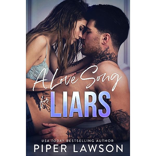 A Love Song for Liars (Rivals, #1) / Rivals, Piper Lawson