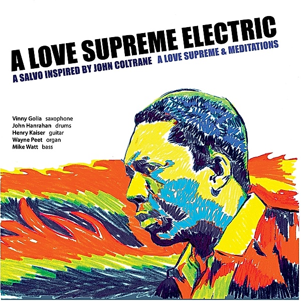 A Love Supreme & Meditations, A Love Supreme Electric