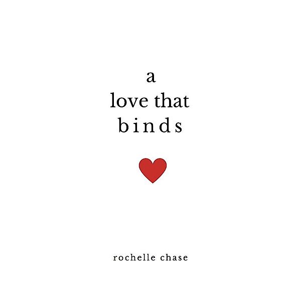 A Love That Binds, Rochelle Chase