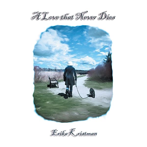 A Love That Never Dies, Erika Kristman