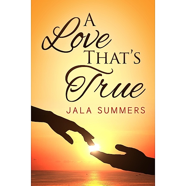 A Love That's True, Jala Summers