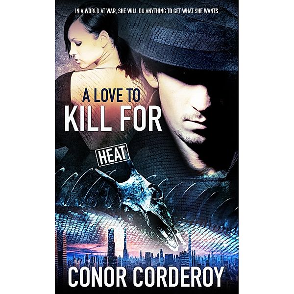 A Love to Kill For / Heat Bd.1, Conor Corderoy