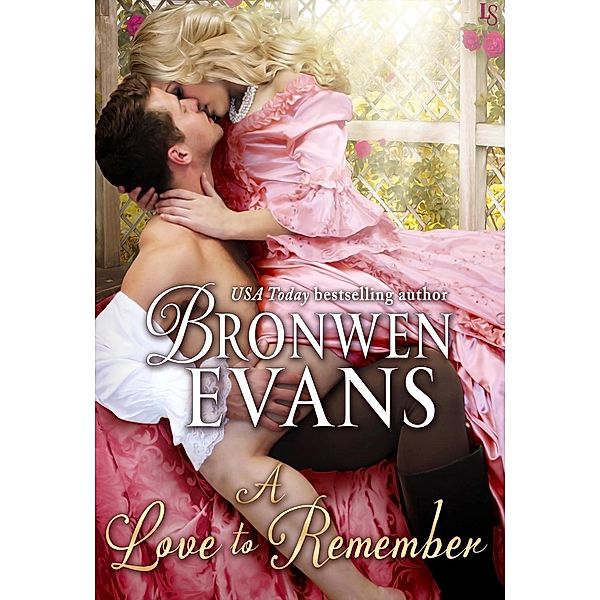 A Love to Remember / The Disgraced Lords Bd.7, Bronwen Evans