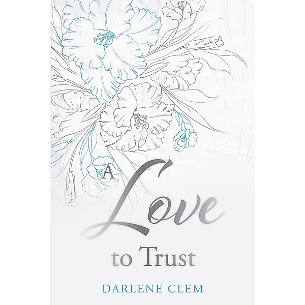 A Love to Trust, Darlene Clem