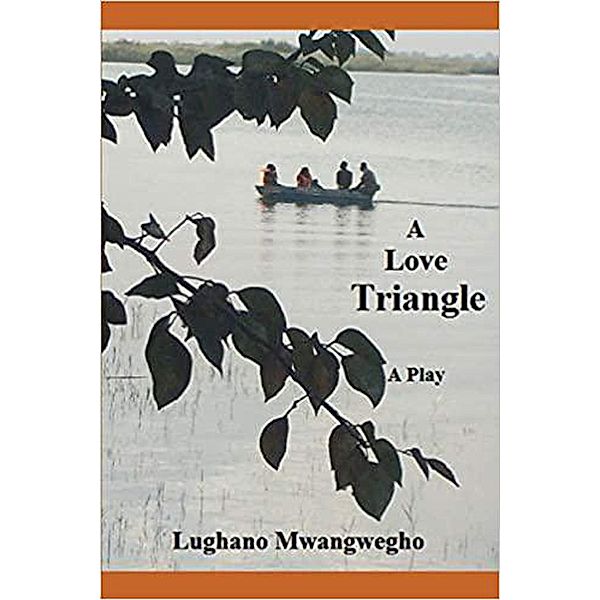 A Love Triangle, Lughano Mwangwegho