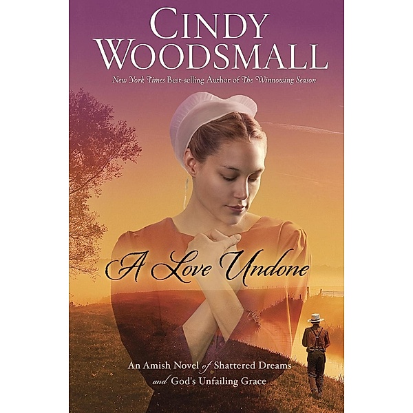 A Love Undone, Cindy Woodsmall