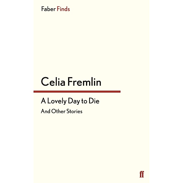 A Lovely Day to Die, Celia Fremlin