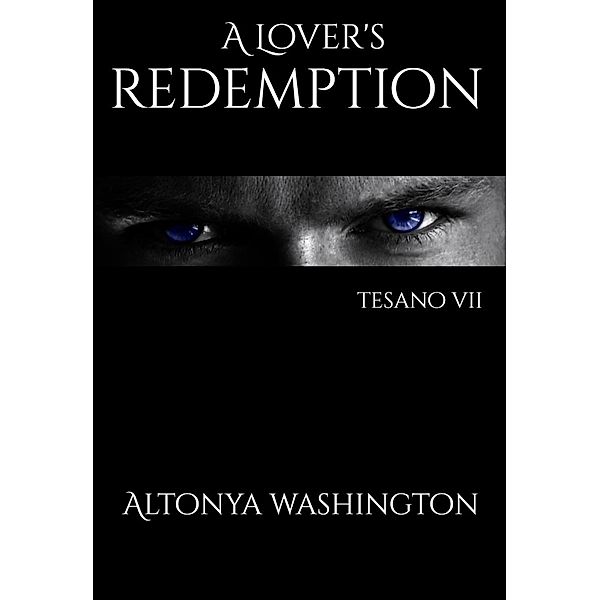 A Lover's Redemption (The Ramsey Tesano Series) / The Ramsey Tesano Series, Altonya Washington