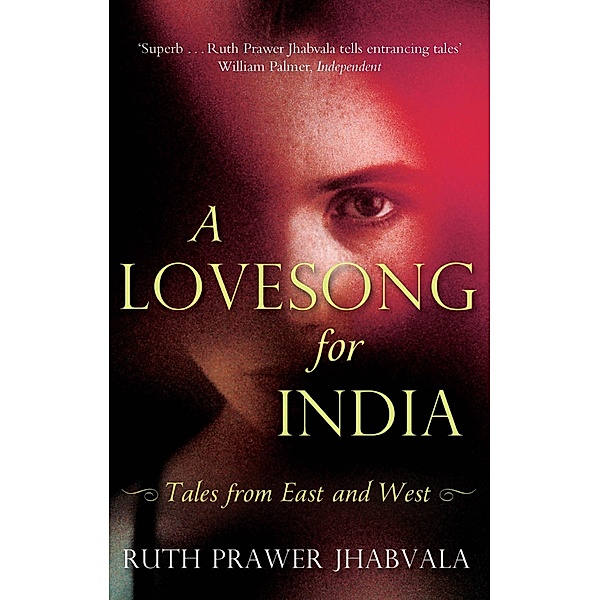 A Lovesong For India, Ruth Prawer Jhabvala