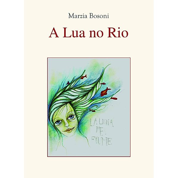 A Lua no Rio, Marzia Bosoni