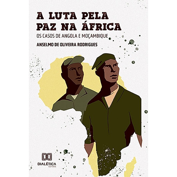 A luta pela paz na África, Anselmo de Oliveira Rodrigues