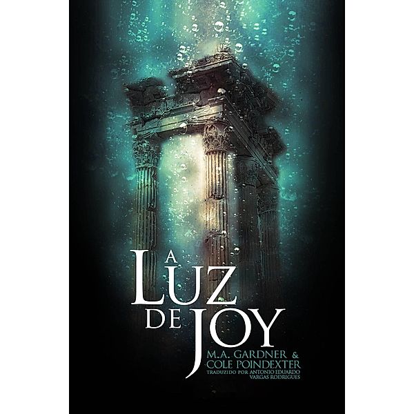 A Luz de Joy, M. A. Gardner