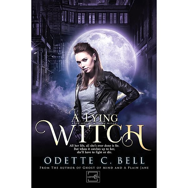 A Lying Witch Book One / A Lying Witch, Odette C. Bell