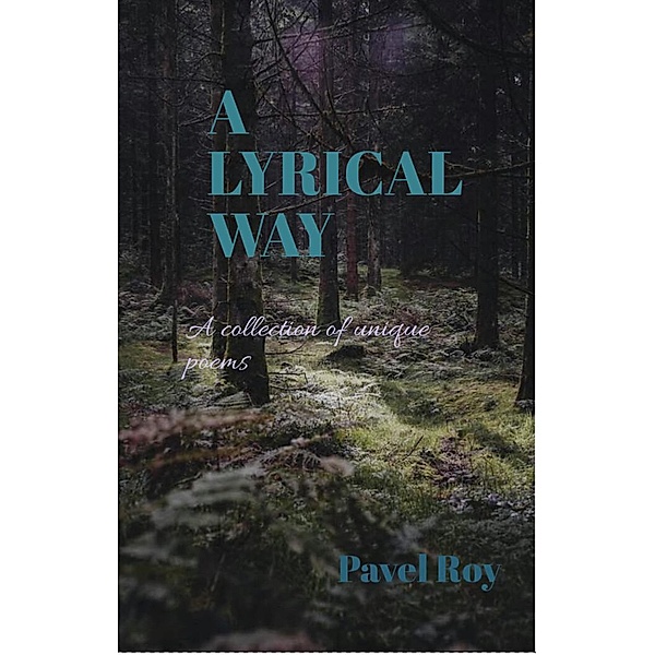 A Lyrical Way, Pavel Roy