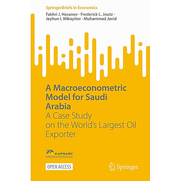 A Macroeconometric Model for Saudi Arabia, Fakhri J. Hasanov, Frederick L. Joutz, Jeyhun I. Mikayilov, Muhammad Javid