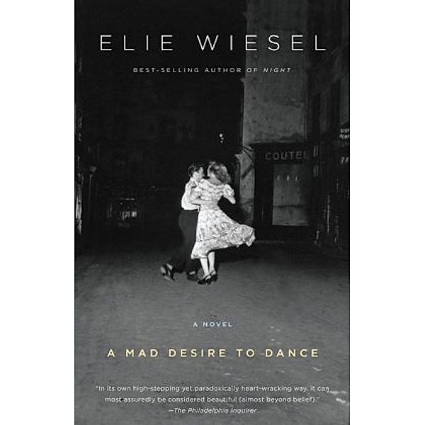 A Mad Desire to Dance, Elie Wiesel