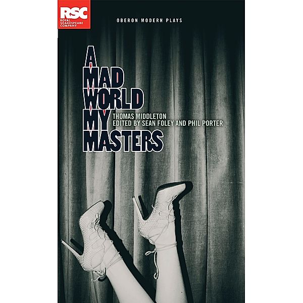 A Mad World My Masters / Oberon Modern Plays, Thomas Middleton