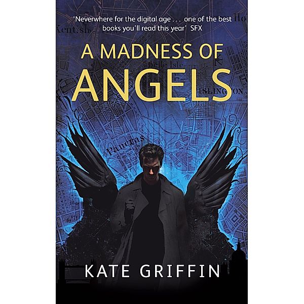 A Madness Of Angels, Kate Griffin