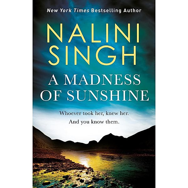 A Madness of Sunshine, Nalini Singh