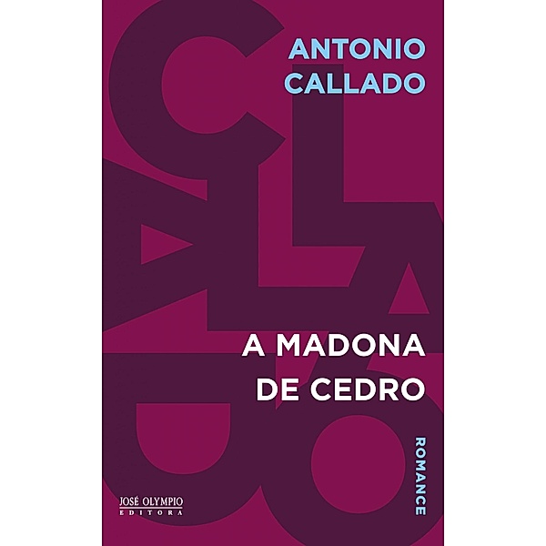 A Madona de cedro, Antonio Callado