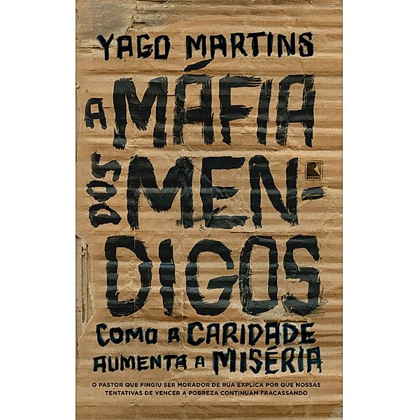 A máfia dos mendigos, Yago Martins