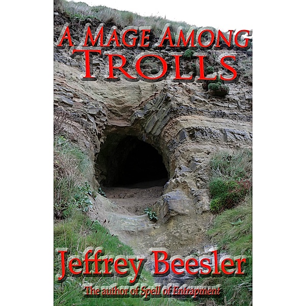 A Mage Among Trolls (Mages of Trava, #2) / Mages of Trava, Jeff Beesler