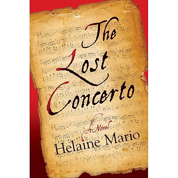 A Maggie O'Shea Mystery: 1 The Lost Concerto, Helaine Mario