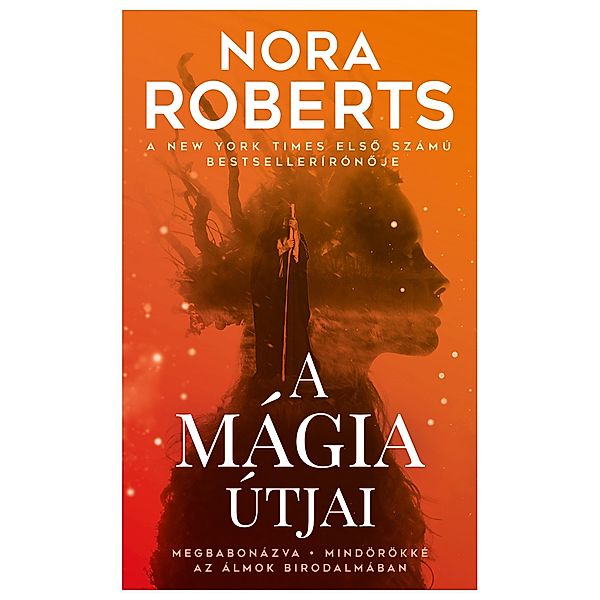 A mágia útjai, Nora Roberts