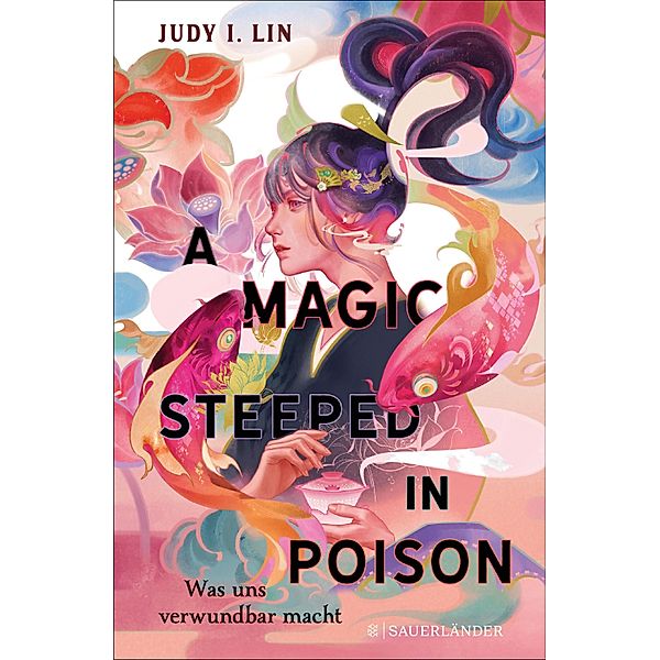 A Magic Steeped in Poison - Was uns verwundbar macht / Das Buch der Tee-Magie Bd.1, Judy I. Lin