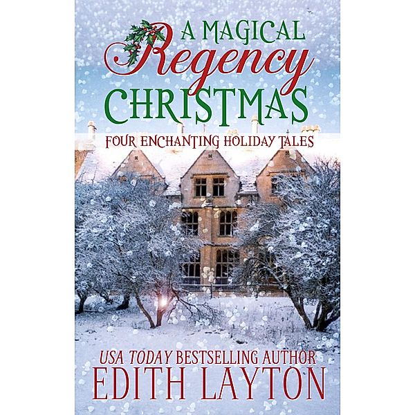 A Magical Regency Christmas: Four Enchanting Holiday Tales, Edith Layton